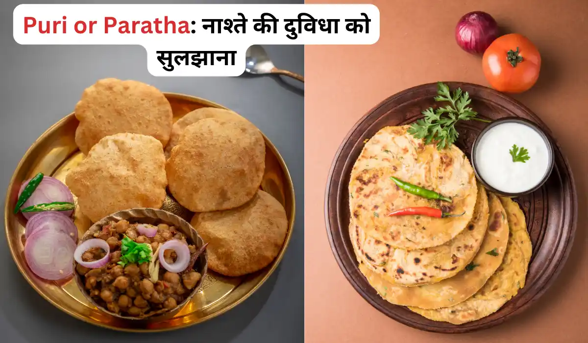Puri or Paratha